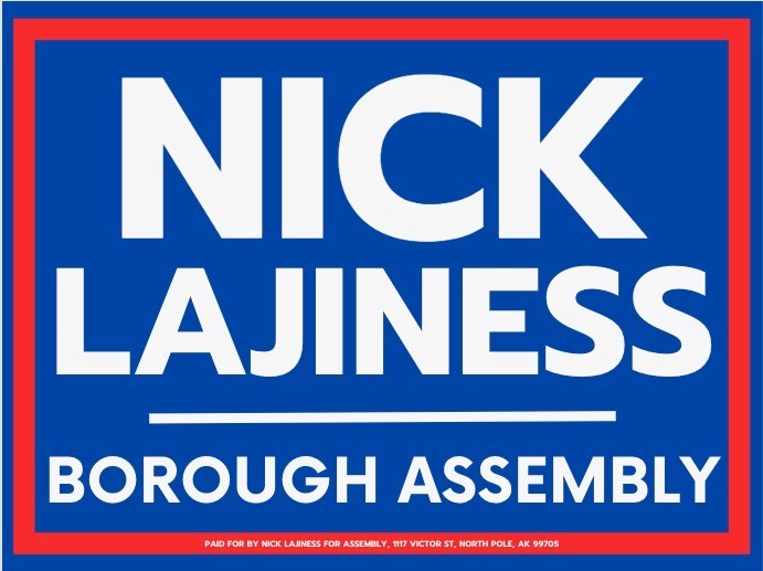 Nick Lajiness for borough assembly Fairbanks